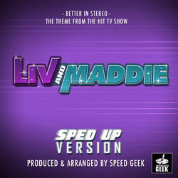 Better In Stereo (From "Liv And Maddie")