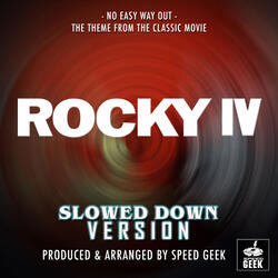 No Easy Way Out (From "Rocky IV")