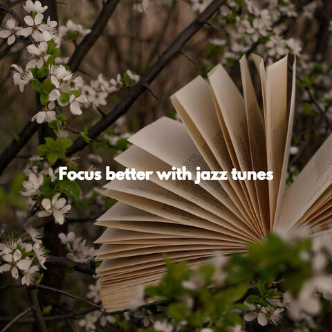 Focus better with jazz tunes