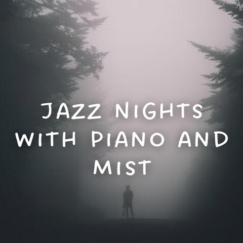 Jazz Nights with Piano and Mist