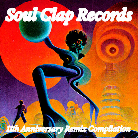 Soul Clap Records 11th Anniversary Remix Compilation