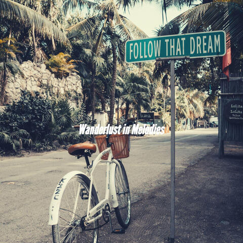 Wanderlust in Melodies