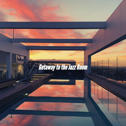 Getaway to the Jazz Room