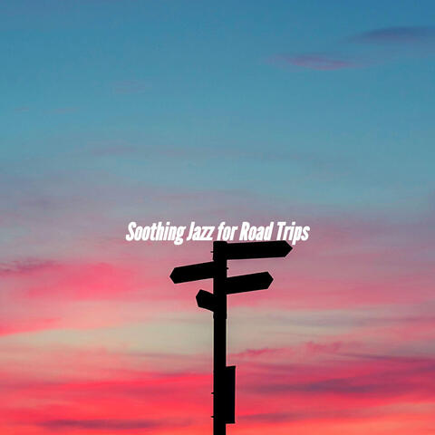Soothing Jazz for Road Trips