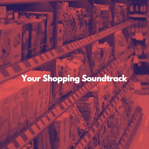 Your Shopping Soundtrack