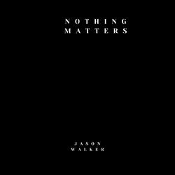 Nothing Matters