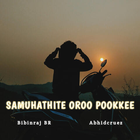 Samuhathitte Oro Pookee