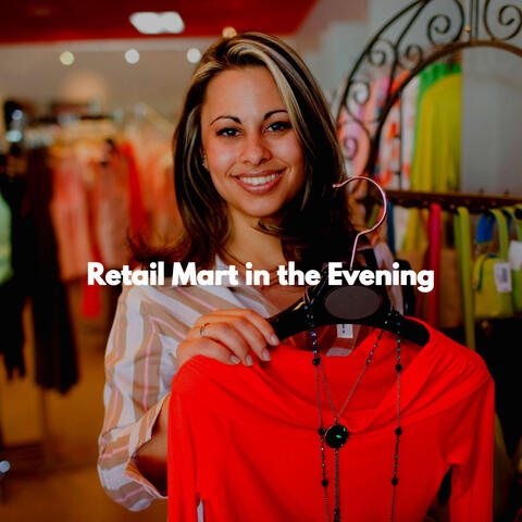 Retail Mart in the Evening