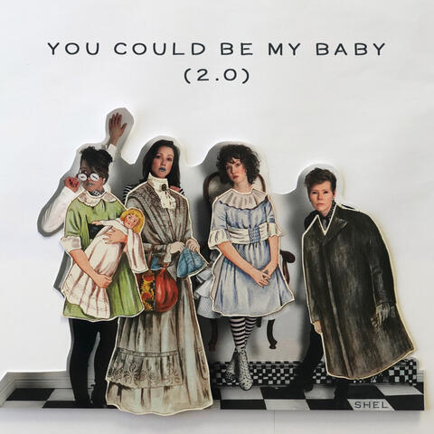 You Could Be My Baby