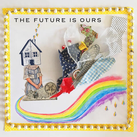 The Future Is Ours