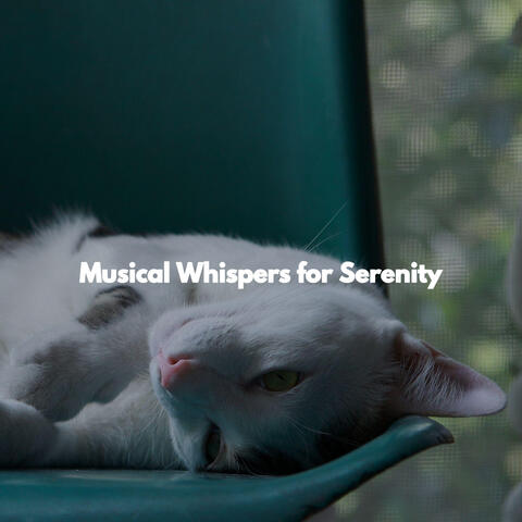 Musical Whispers for Serenity