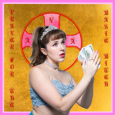 Prayer for the Basic Bitch