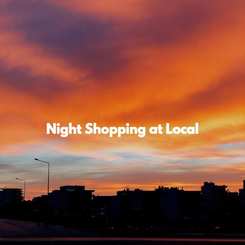 Night Shopping at Local