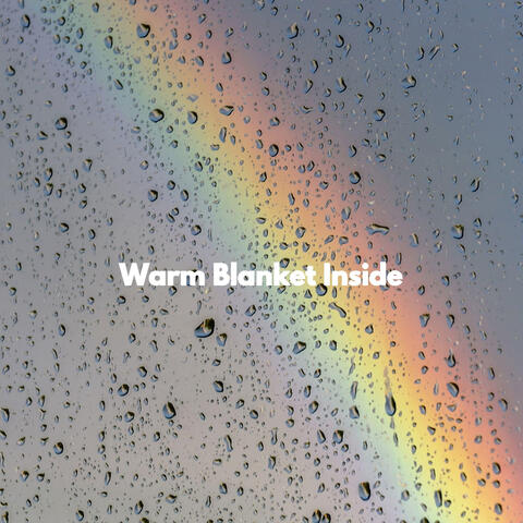 Warm Blanket Inside