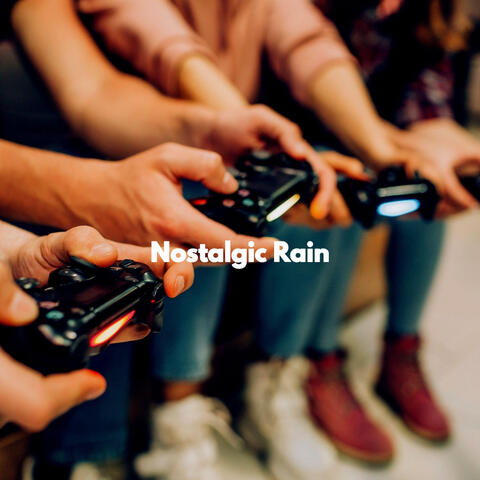 Nostalgic Rain