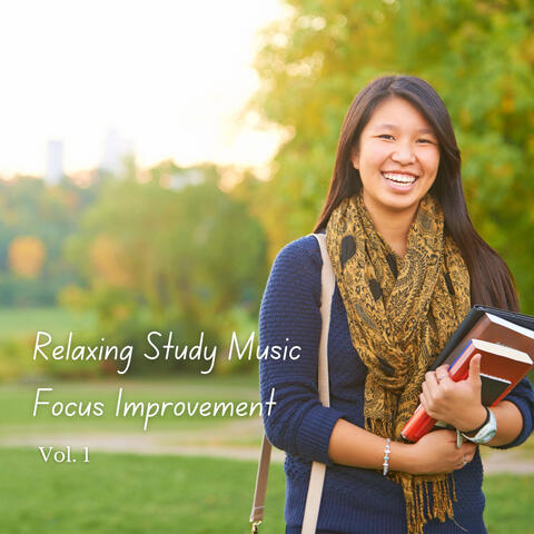 Relaxing Study Music Focus Improvement Vol. 1