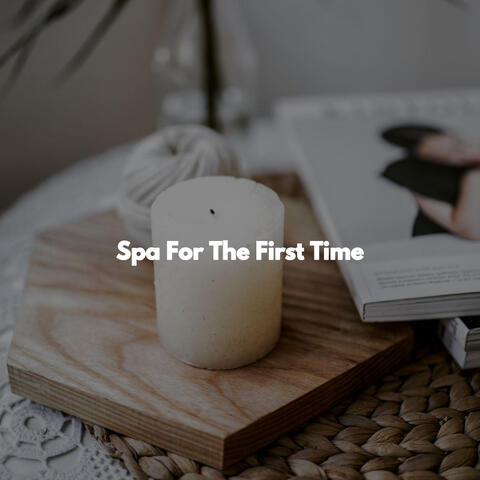 Spa For The First Time