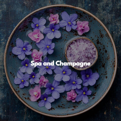 Spa and Champagne