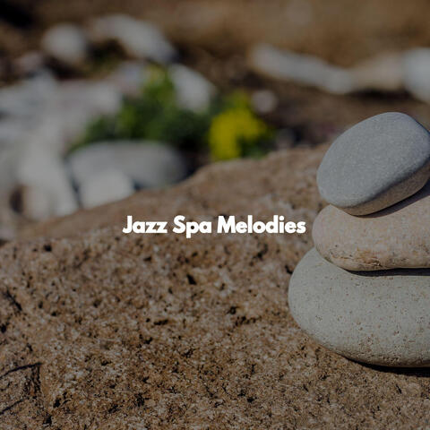 Jazz Spa Melodies