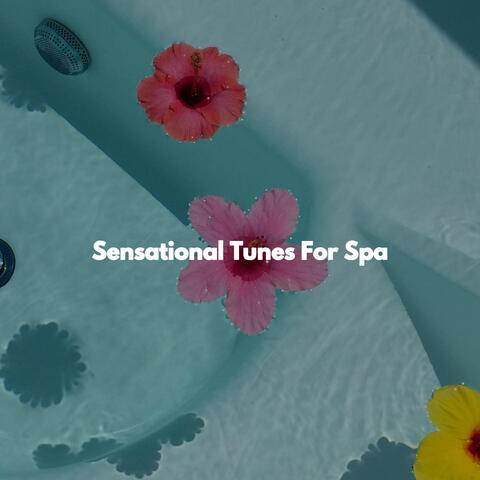 Sensational Tunes For Spa