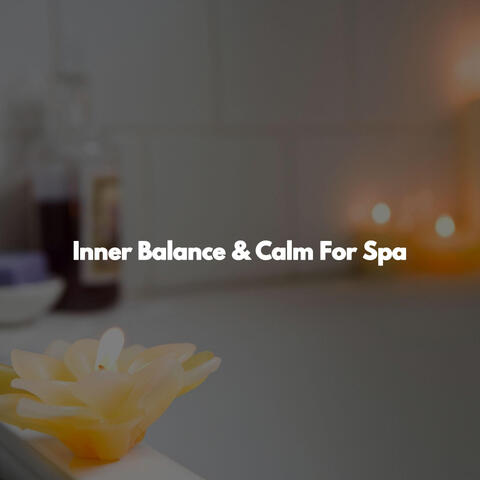 Inner Balance & Calm For Spa