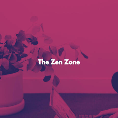 The Zen Zone