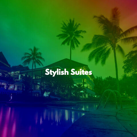 Stylish Suites