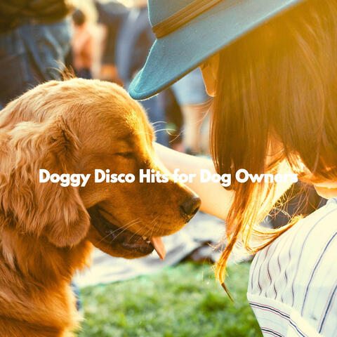 Doggy Disco Hits for Dog Owners