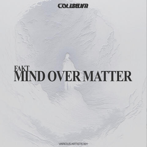 Mind Over Matter