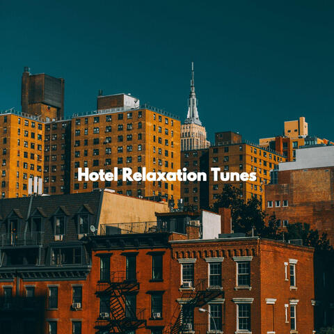 Hotel Relaxation Tunes