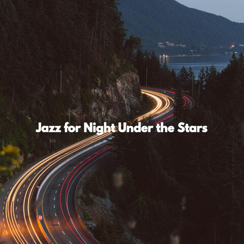 Jazz for Night Under the Stars