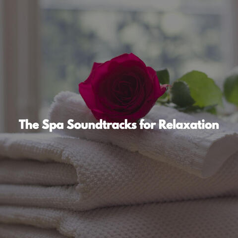The Spa Soundtracks for Relaxation