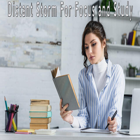 Distant Storm For Focus and Study