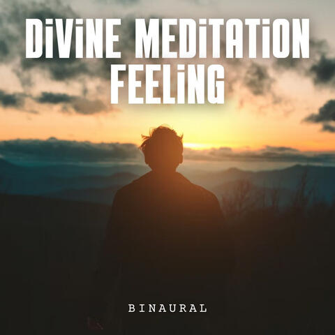 Binaural: Divine Meditation Feeling