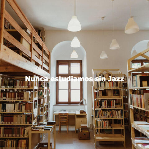 Nunca estudiamos sin Jazz
