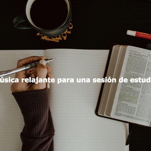 Música relajante para una sesión de estudio