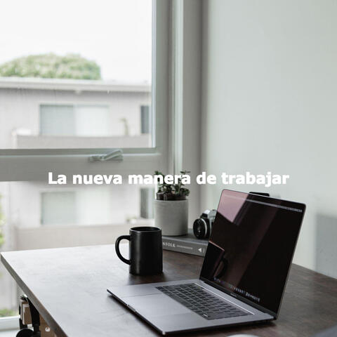 La nueva manera de trabajar