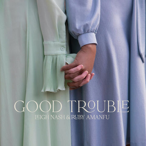 Good Trouble