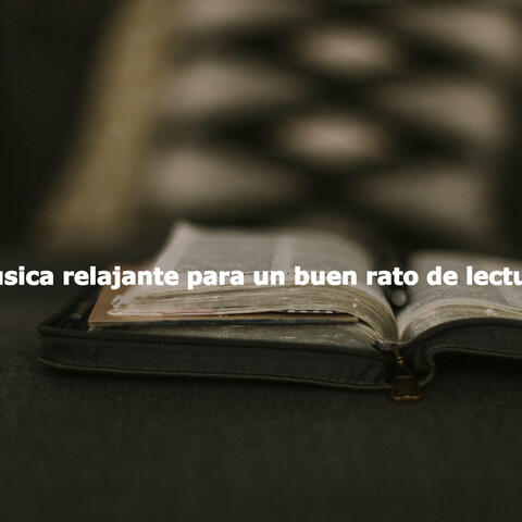 Música relajante para un buen rato de lectura