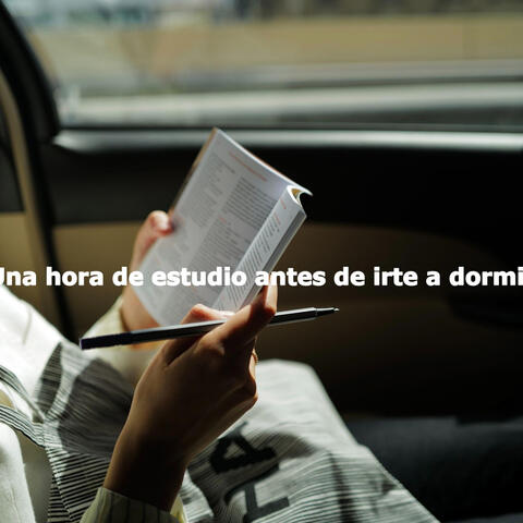 Una hora de estudio antes de irte a dormir
