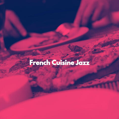 French Cuisine Jazz