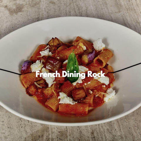 French Dining Rock