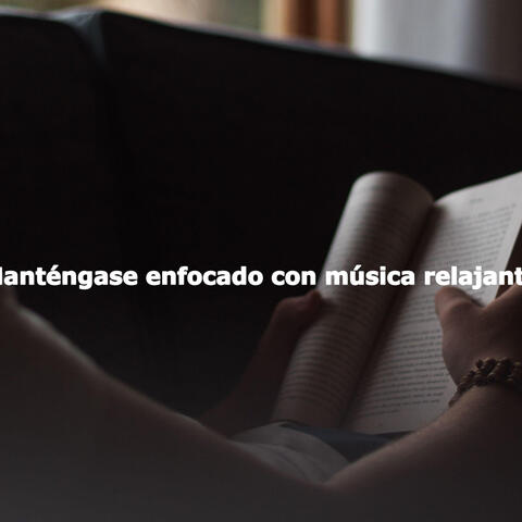 Manténgase enfocado con música relajante