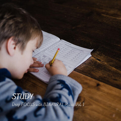 STUDY: Deep FOCUS with BINAURAL Music Vol. 1