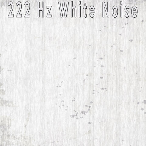 222 Hz White Noise