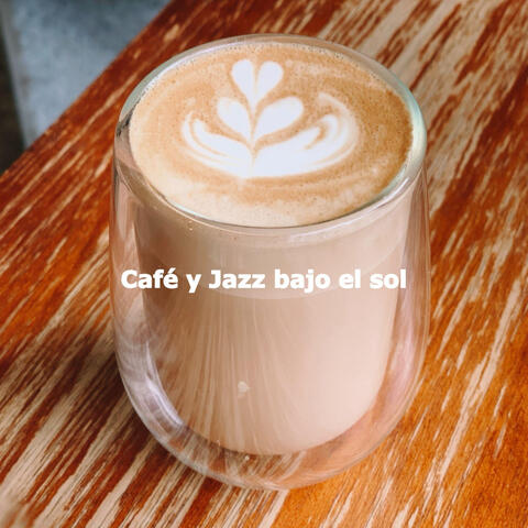 Café y Jazz bajo el sol