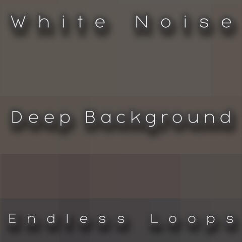 White Noise Deep Background