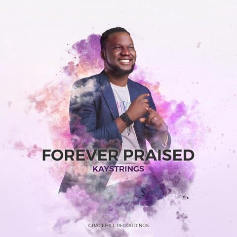 Forever Praised