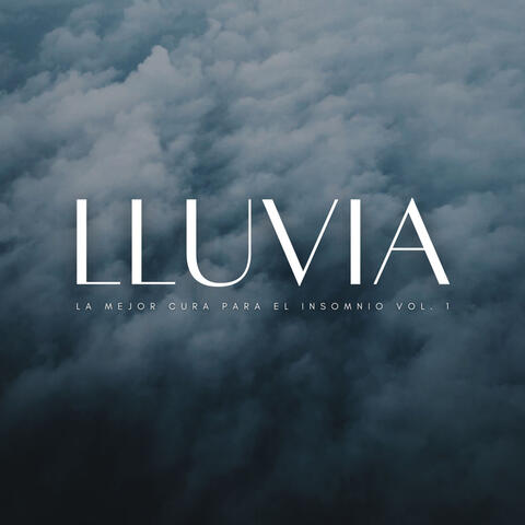 Lluvia: La Mejor Cura Para El Insomnio Vol. 1