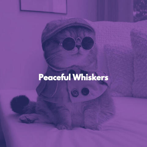 Peaceful Whiskers